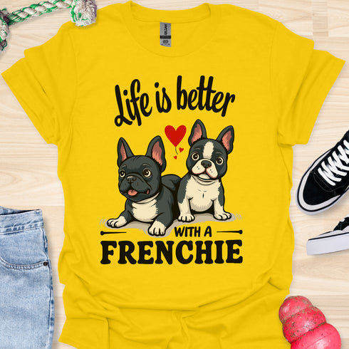 Life is better with a frenchie - V7 - Hmmm T-Shirt